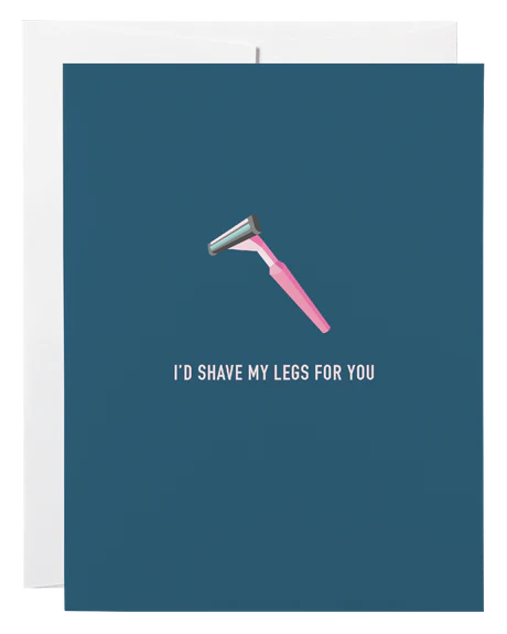 Card - Shave My Legs